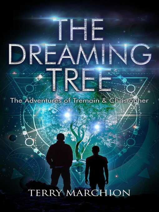 Title details for The Dreaming Tree by Terry Marchion - Available